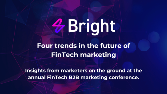 Four trends in the future of FinTech marketing