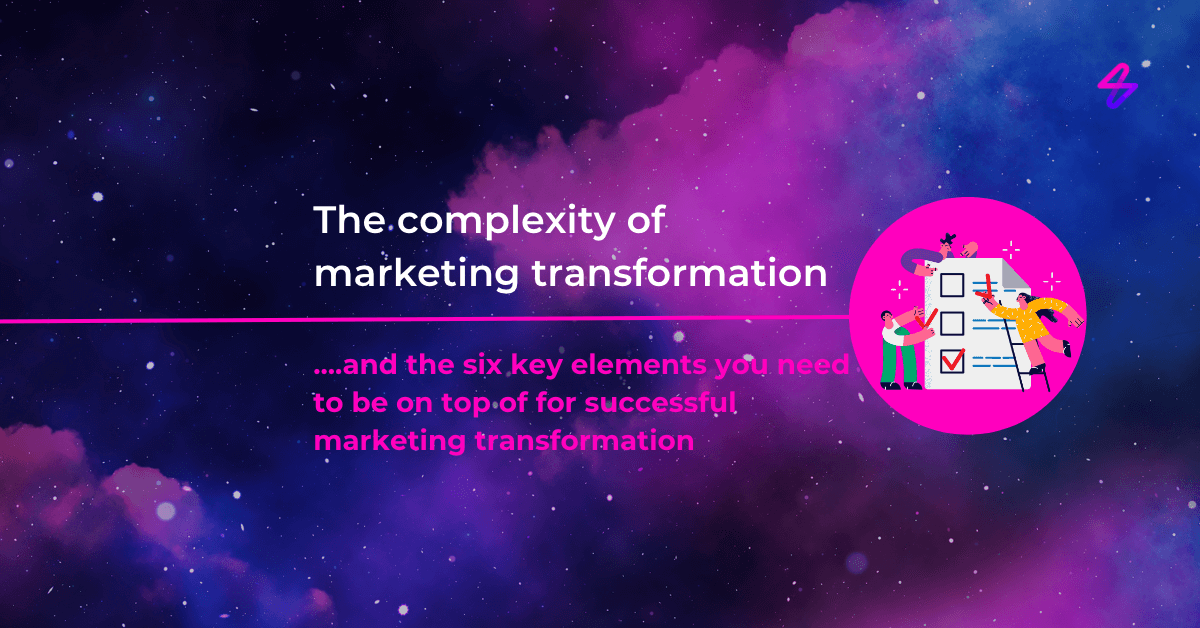 The complexity of marketing transformation