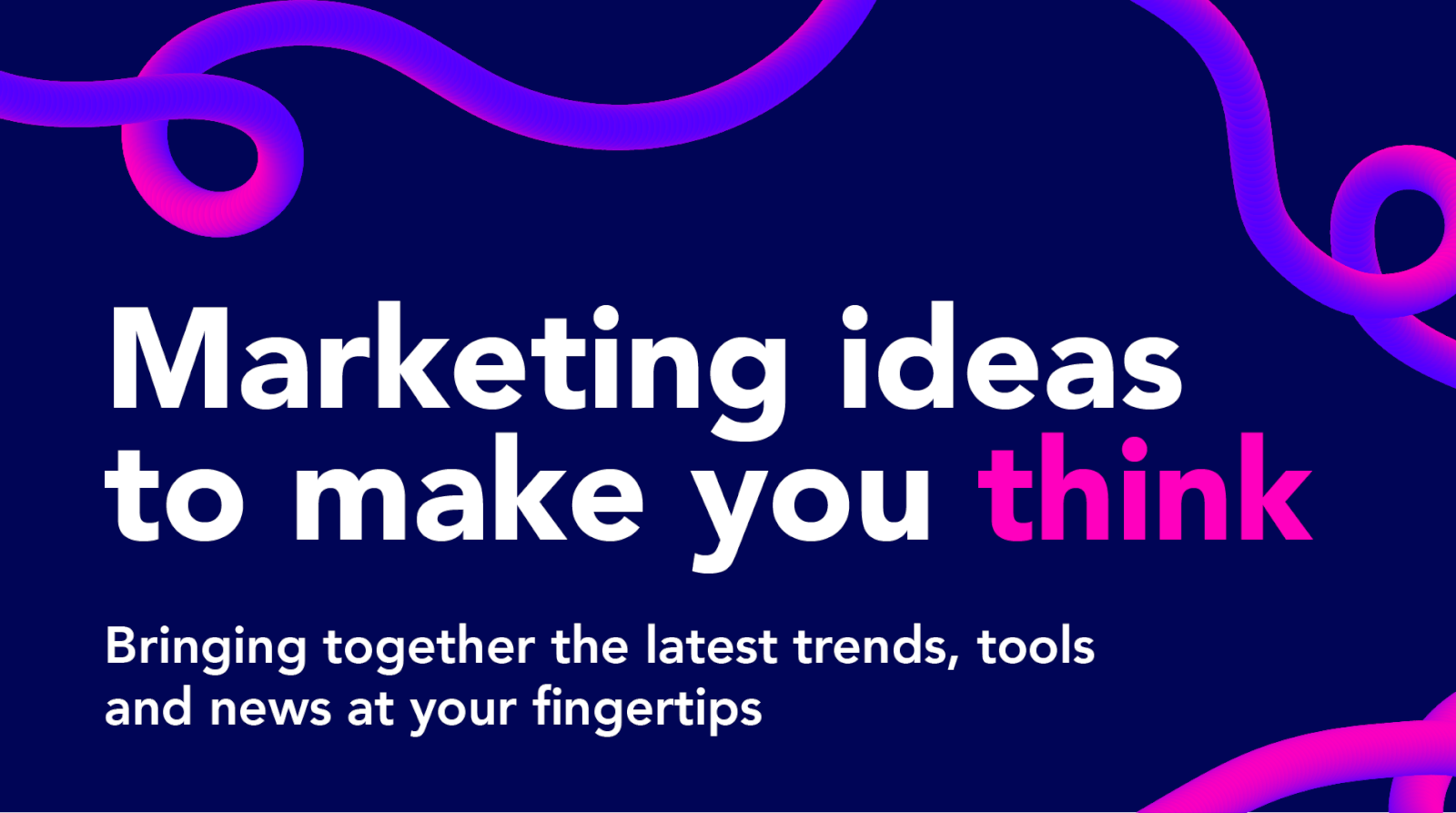 Marketing ideas to make you think