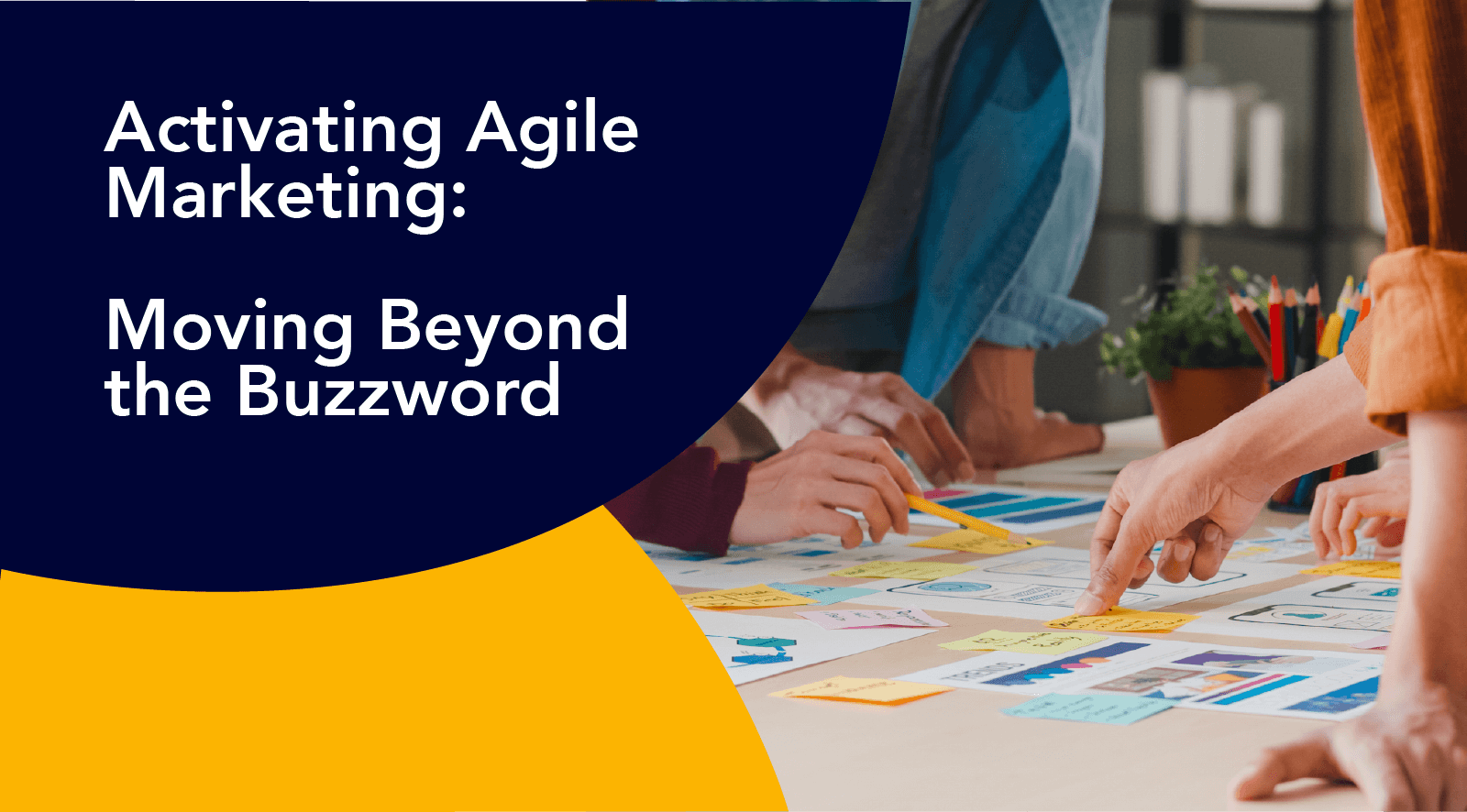 Activating Agile Marketing: Moving Beyond the Buzzword