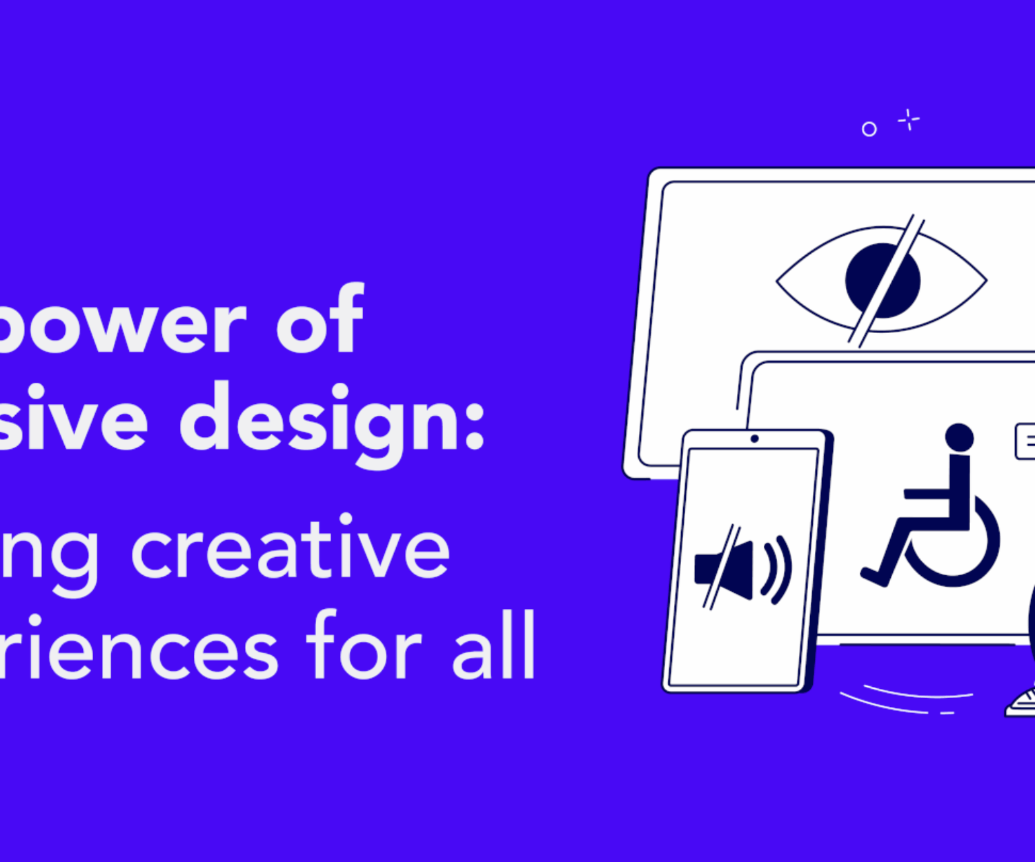 Feature image for blog post on creating inclusive designs